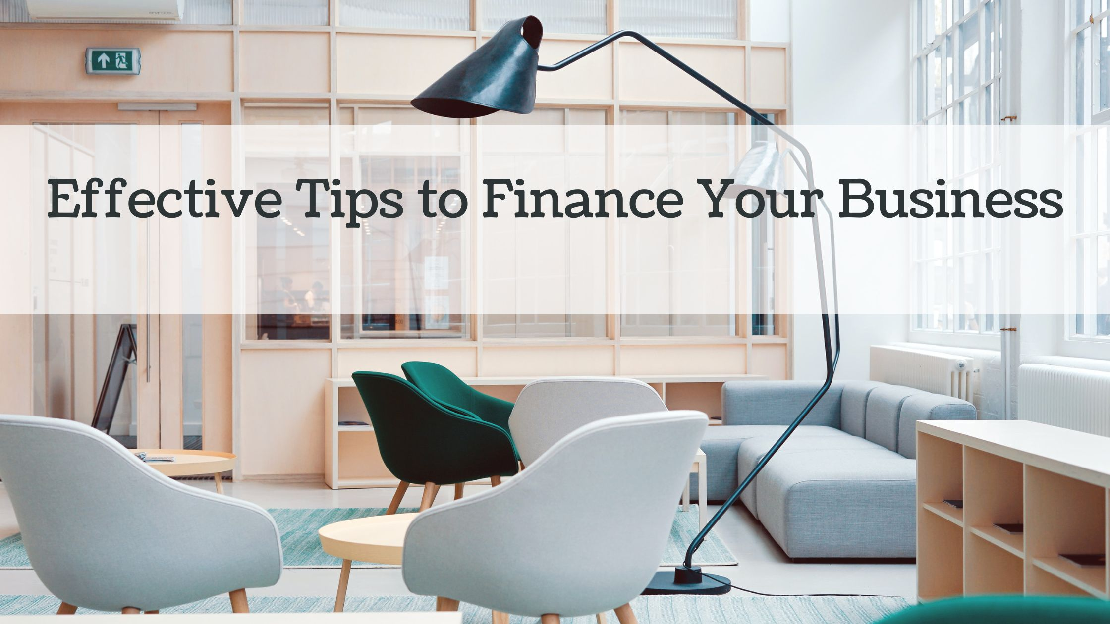 effective tips to finance your business effective tips to finance your business